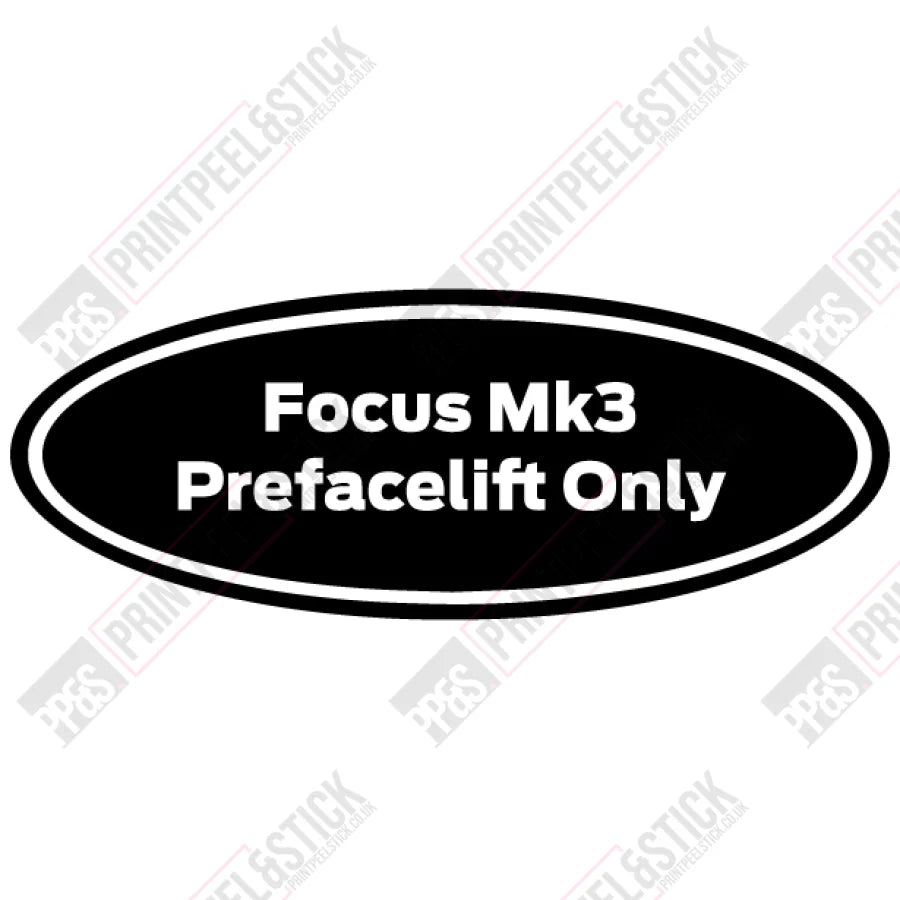 Focus Mk3 (Pre Face Lift) – PrintPeel&Stick